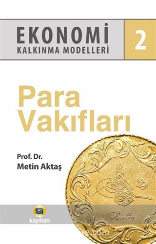 Ekonomi Kalkınma Modelleri 2 / Para Vakıfları