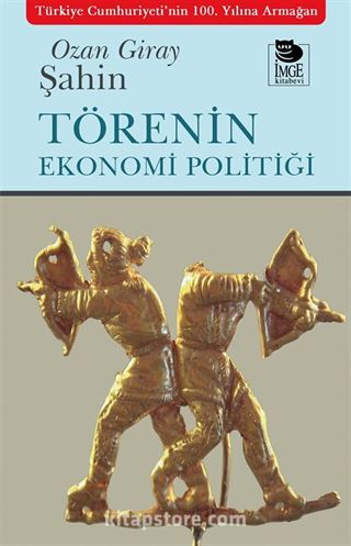 Törenin Ekonomi Politiği