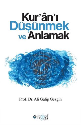 Kur'an'ı Düşünmek ve Anlamak