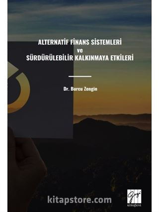 Alternatif Finans Sistemleri ve Sürdürülebilir Kalkınmaya Etkileri