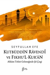 Kutbüddîn Ravendî ve Fıkhu'l-Kur'an