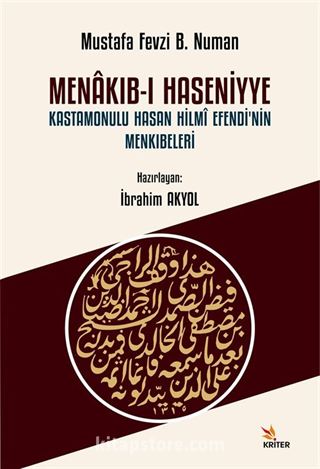 Menakıb-ı Haseniyye Kastamonulu Hasan Hilmî Efendi'nin Menkıbeleri