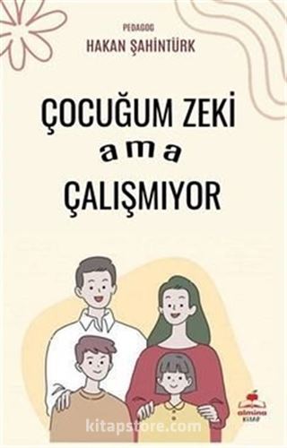 Çocuğum Zeki Ama Çalışmıyor