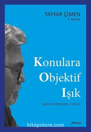 Konulara Objektif Işık