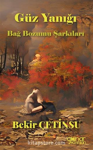 Güz Yanığı Bağ Bozumu Şarkıları