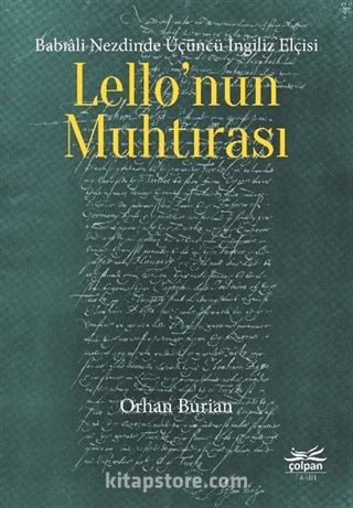 Babıali Nezdinde Üçüncü İngiliz Elçisi Lello'nun Muhtırası