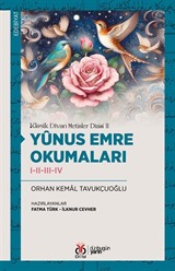 Yûnus Emre Okumaları I-II-III-IV / Klasik Divan Metinler Dizisi II