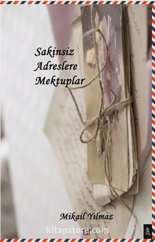 Sakinsiz Adreslere Mektuplar