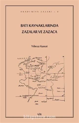 Batı Kaynaklarında Zazalar ve Zazaca