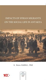 Impacts Of Syrian Migrants On The Social Life In Antakya