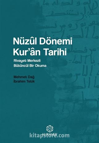 Nüzûl Dönemi Kur'an Tarihi