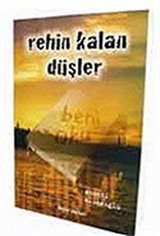 Rehin Kalan Düşler