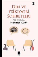 Din ve Psikiyatri Sohbetleri