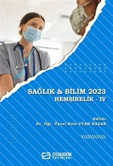 Sağlık - Bilim 2023: Hemşirelik IV