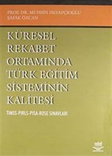 Küresel Rekabet Ortamında Türk Eğitim Sisteminin Kalitesi