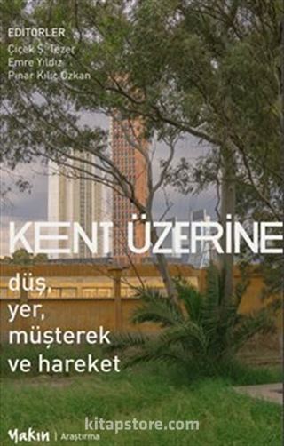 Kent Üzerine