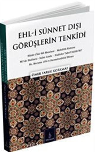 Ehl-i Sünnet Dışı Görüşlerin Tenkidi