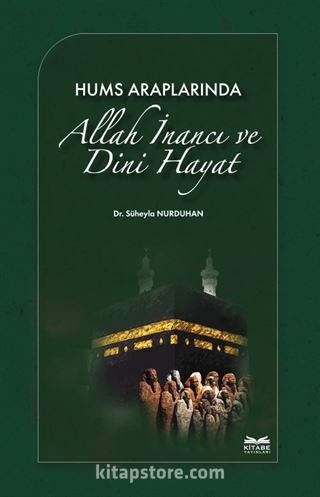 Hums Araplarında Allah İnancı ve Dini Hayat