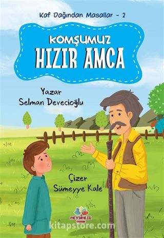 Komşumuz Hızır Amca / Kaf Dağından Masallar 2