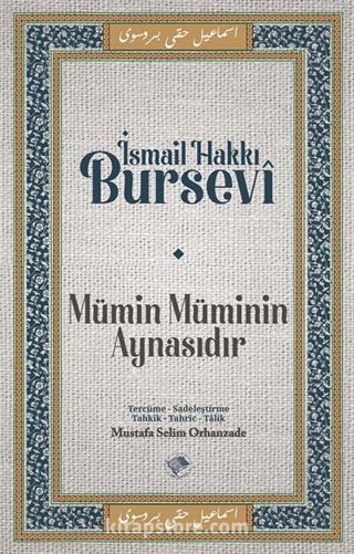 Mümin Müminin Aynasıdır