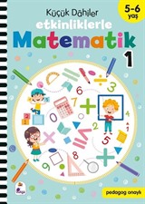 Küçük Dahiler - Etkinliklerle Matematik 1. Kitap (5-6 Yaş )