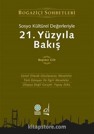 Sosyo Kültürel Değerleriyle 21.Yüzyıla Bakış (5. Cilt)