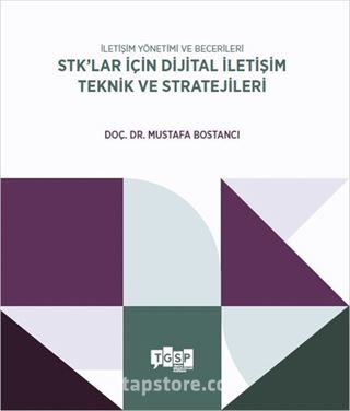 İletişim Yönetimi ve Becerileri STK'lar İçin Dijital İletişim Teknik ve Stratejiler