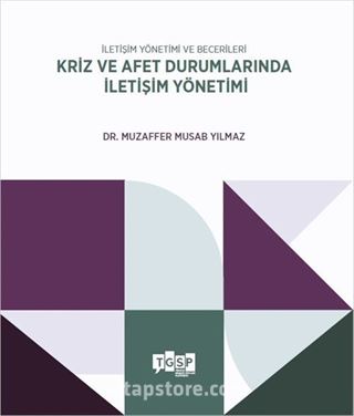 İletişim Yönetimi ve Becerileri Kriz ve Afet Durumlarında İletişim Yönetimi