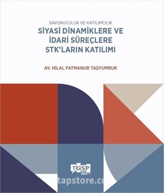 Siyasi Dinamiklere ve İdari Süreçlere STK'ların Katılımı