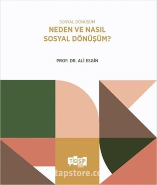 Neden ve Nasıl Sosyal Dönüşüm?