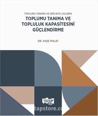 Toplumu Tanıma ve Topluluk Kapasitesini Güçlendirme