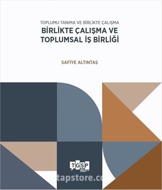 Birlikte Çalışma ve Toplumsal İş Birliği