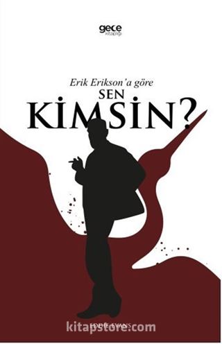 Erik Erikson'a Göre Sen Kimsin?