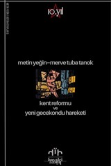 Kent Reformu ve Yeni Gecekondu Hareketi