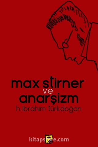 Max Stirner ve Anarşizm