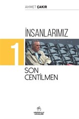 İnsanlarımız 1 / Son Centilmen