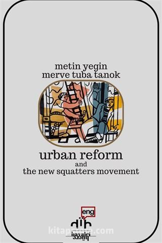 Urban Reform and the New Squatters Movement