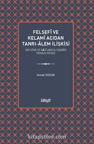 Felsefi ve Kelami Açıdan Tanrı-Âlem İlişkisi