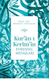 Kur'an-ı Kerîm'in Evrensel Mesajları