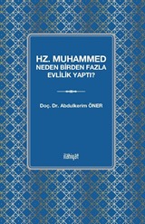 Hz. Muhammed Neden Birden Fazla Evlilik Yaptı?