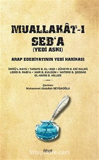 Muallakat-ı Seb'a (Yedi Askı) Arap Edebiyatının Yedi Harikası