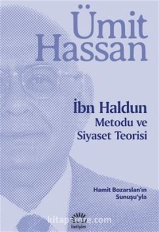 İbn Haldun Metodu ve Siyaset Teorisi