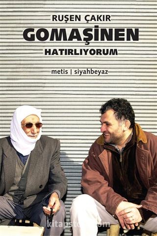 Gomaşinen, Hatırlıyorum