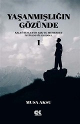 Yaşanmışlığın Gözünde 1