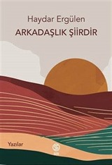 Arkadaşlık Şiirdir