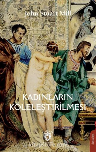 Kadınların Köleleştirilmesi