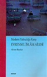 Modern Yalnızlığa Karşı Evrensel İslam Ailesi