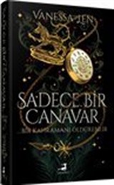 Sadece Bir Canavar (Ciltli)