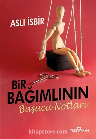 Bir Bağımlının Başucu Notları