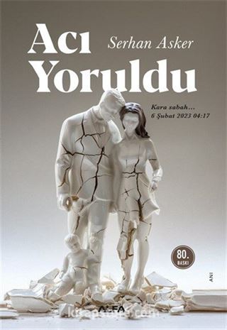 Acı Yoruldu